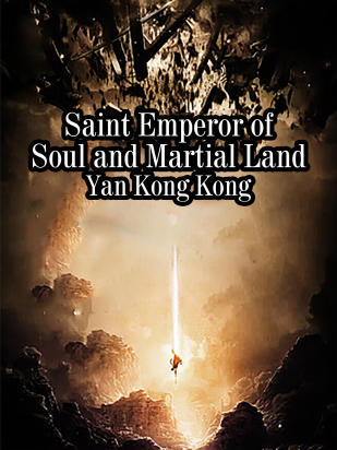 Saint Emperor of Soul and Martial Land